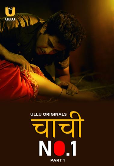 Chachi No1 Part 1 Filmyzilla 2023 Ullu Hindi Web Series Download 480p 720p 1080p FilmyZilla