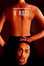 Fired 2010 Full Movie Download Hindi 480p FilmyZilla