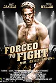 Forced to Fight 2011 Dual Audio Hindi 480p 300MB FilmyZilla