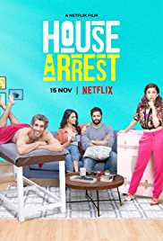 House Arrest 2019 Hindi 480p 300MB FilmyZilla
