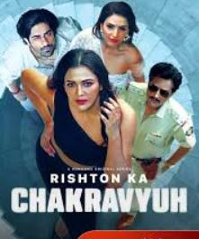 Rishton Ka Chakravyuh FilmyZilla 2025 S01 Hindi