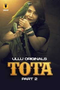 Tota Part 2 2024 Ullu Hindi Web Series Download 480p 720p 1080p FilmyZilla Filmyzilla Filmywap