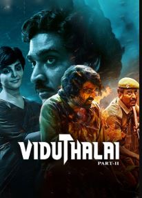 Viduthalai Part 2 FilmyZilla 2024 Hindi ORG Dubbed Tamil