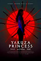Yakuza Princess 2021 Hindi English Dual Audio 480p 720p 1080p FilmyZilla Filmyzilla