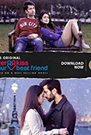 Never Kiss Your Best Friend  All Seasons 480p 720p HD Download Filmywap