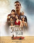 Sultan Of Delhi  Web Series Download 480p 720p 1080p FilmyZilla